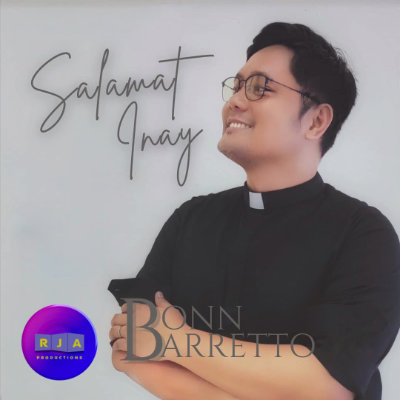 Bonn Barretto – Salamat Inay