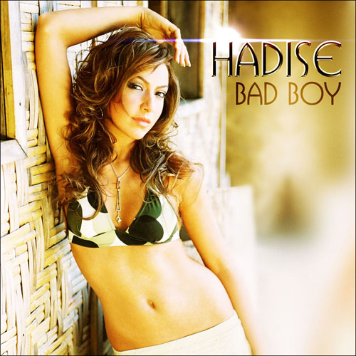 Hadise – Bad Boy