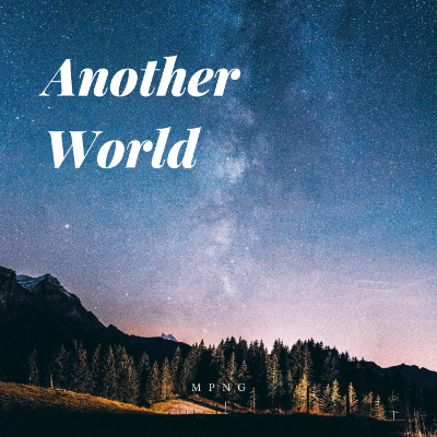 MPNG – Another World