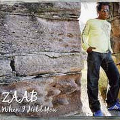 ZAAB – When I Hold You